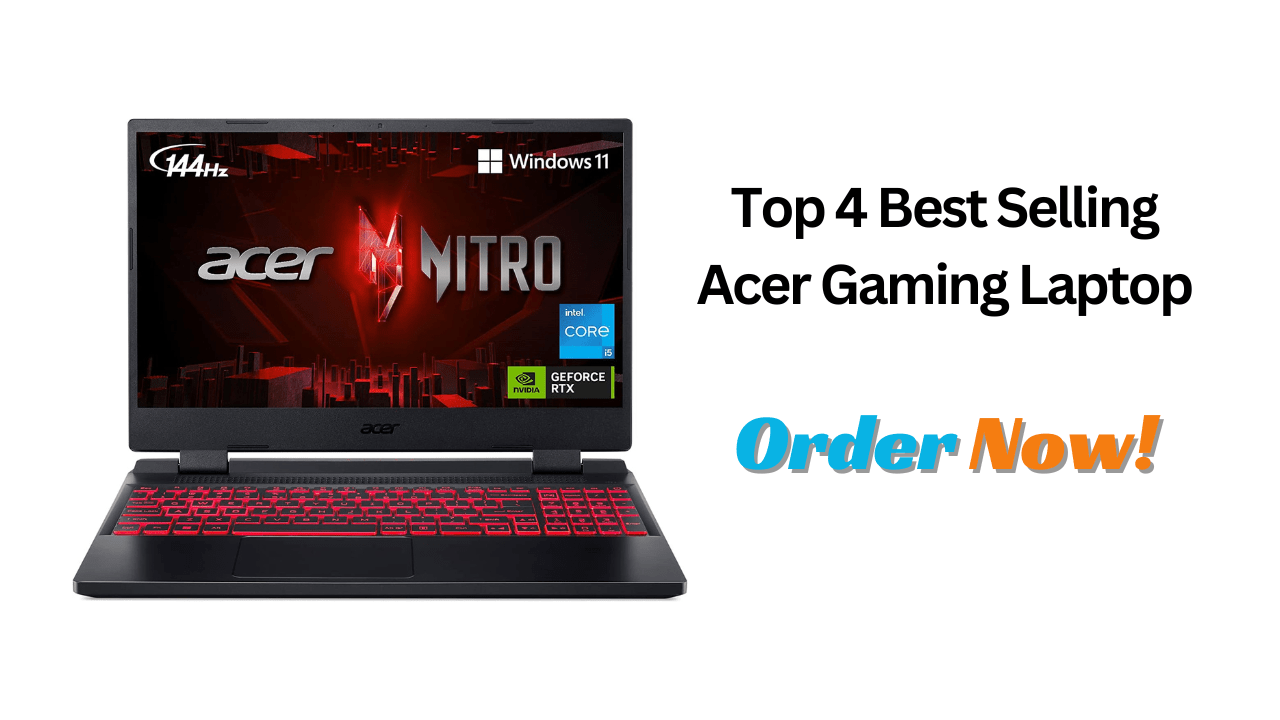 Top 4 Best Selling Acer Gaming Laptop