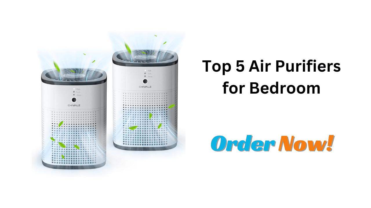 Top 5 Air Purifiers for Bedroom